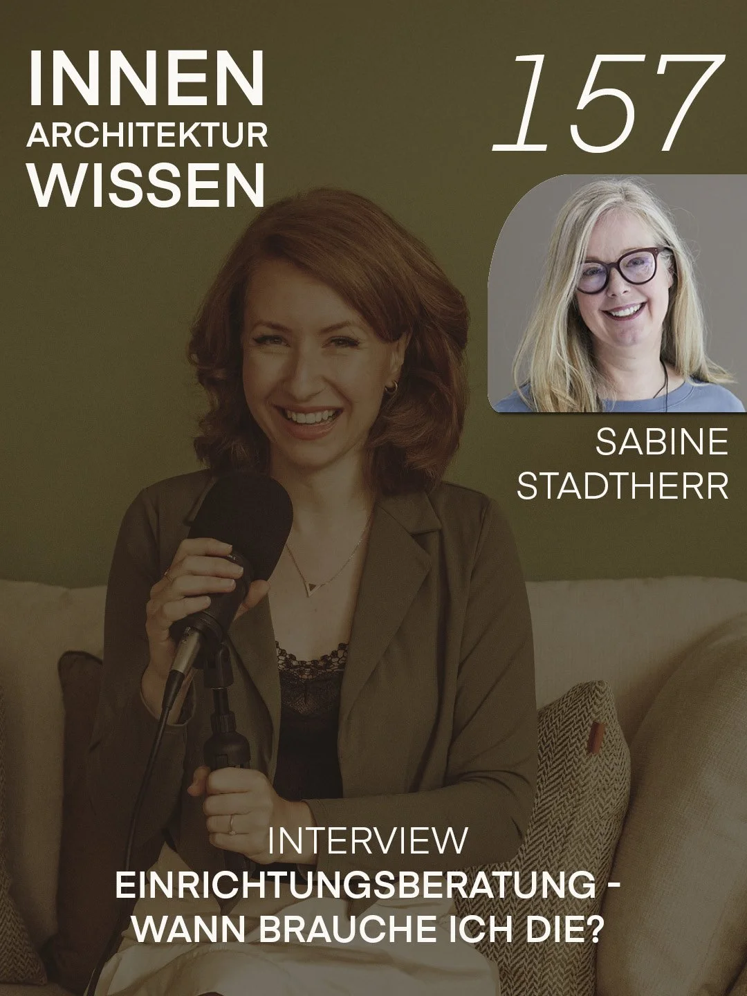 FOLGE 157 | Einrichtungsberatung - Wann brauche ich die? | Interview mit Sabine Stadtherr