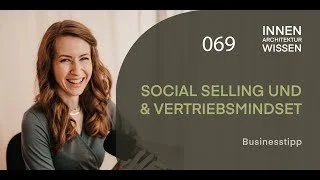FOLGE 68 | Social Selling und Vertriebsmindset | Businesstipp