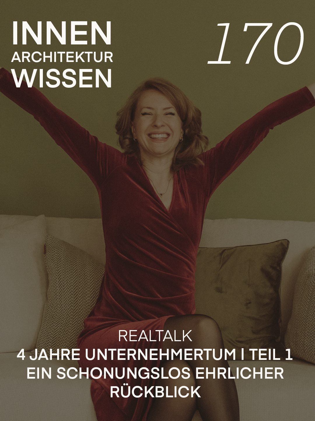 FOLGE 170 | 4 Jahre Unternehmertum | Teil 1 ein schonungslos ehrlicher Rückblick