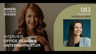 FOLGE 83 | Office Design und Unternehmertum | Interview mit Natascha Ninic