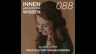 FOLGE 88 | Raus aus dem Mangeldenken | Businesstipp
