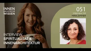 Folge 51 | Spiritualität &amp; Innenarchitektur | Interview mit Mira Zimmer