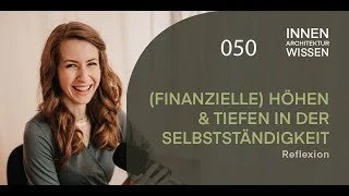 Folge 50 | (Finanzielle) Höhen und Tiefen in der Selbstständigkeit | Reflexion