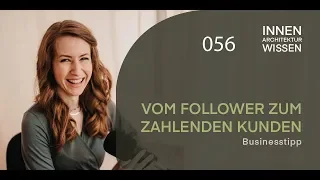 Folge 56 | Vom Follower zum zahlenden Kunden | Businesstipp