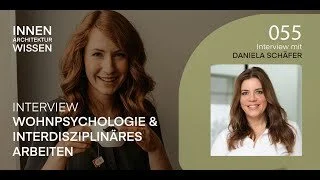 Folge 55 | Wohnpsychologie &amp; Interdisziplinäres Arbeiten | Interview mit Daniela Schäfer-Anell