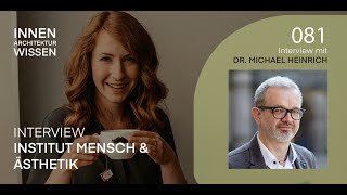 FOLGE 81 | Institut Mensch und Ästhetik | Interview mit Prof. Dr. Michael Heinrich