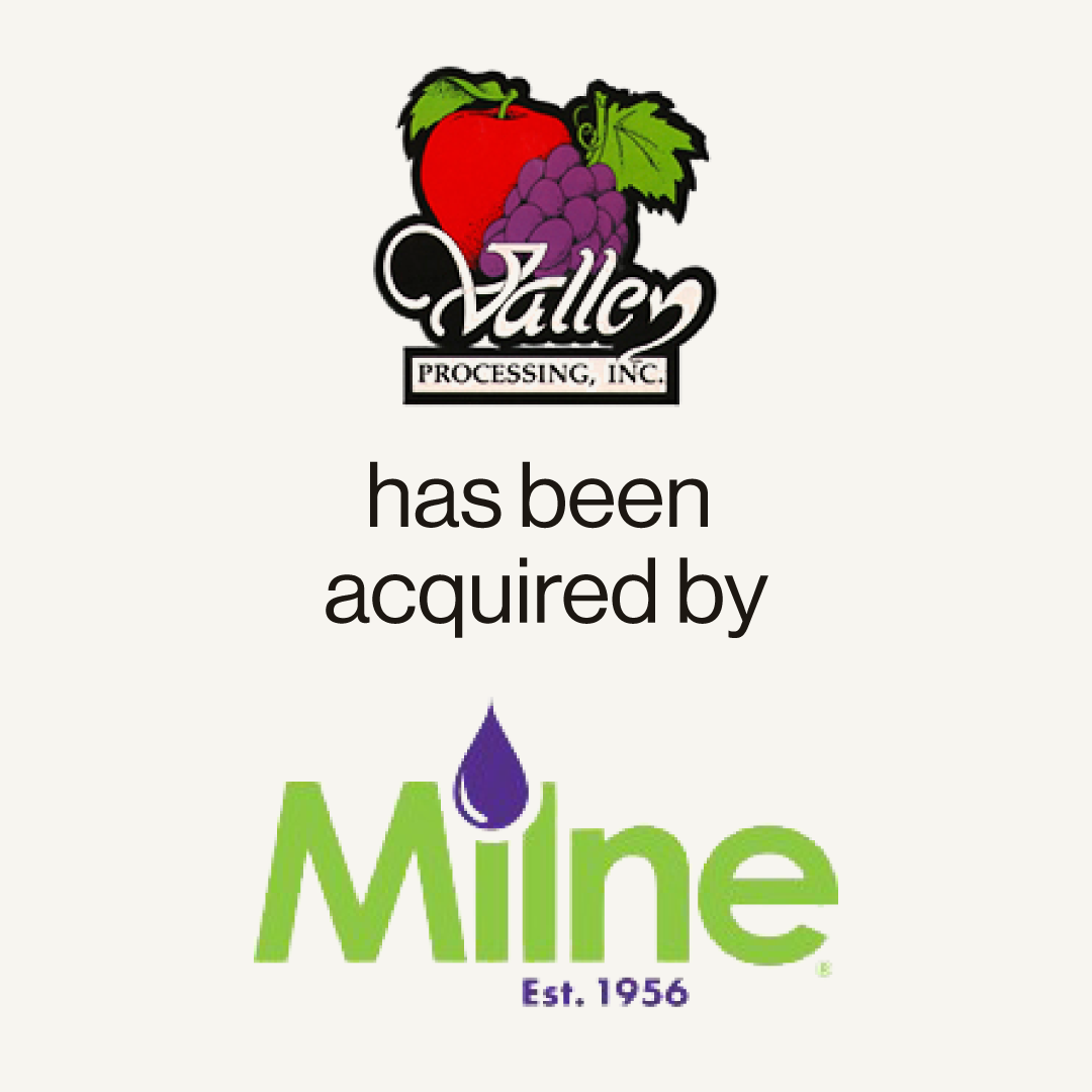 Valley Processing, Inc. has been acquired by Milne Fruit
