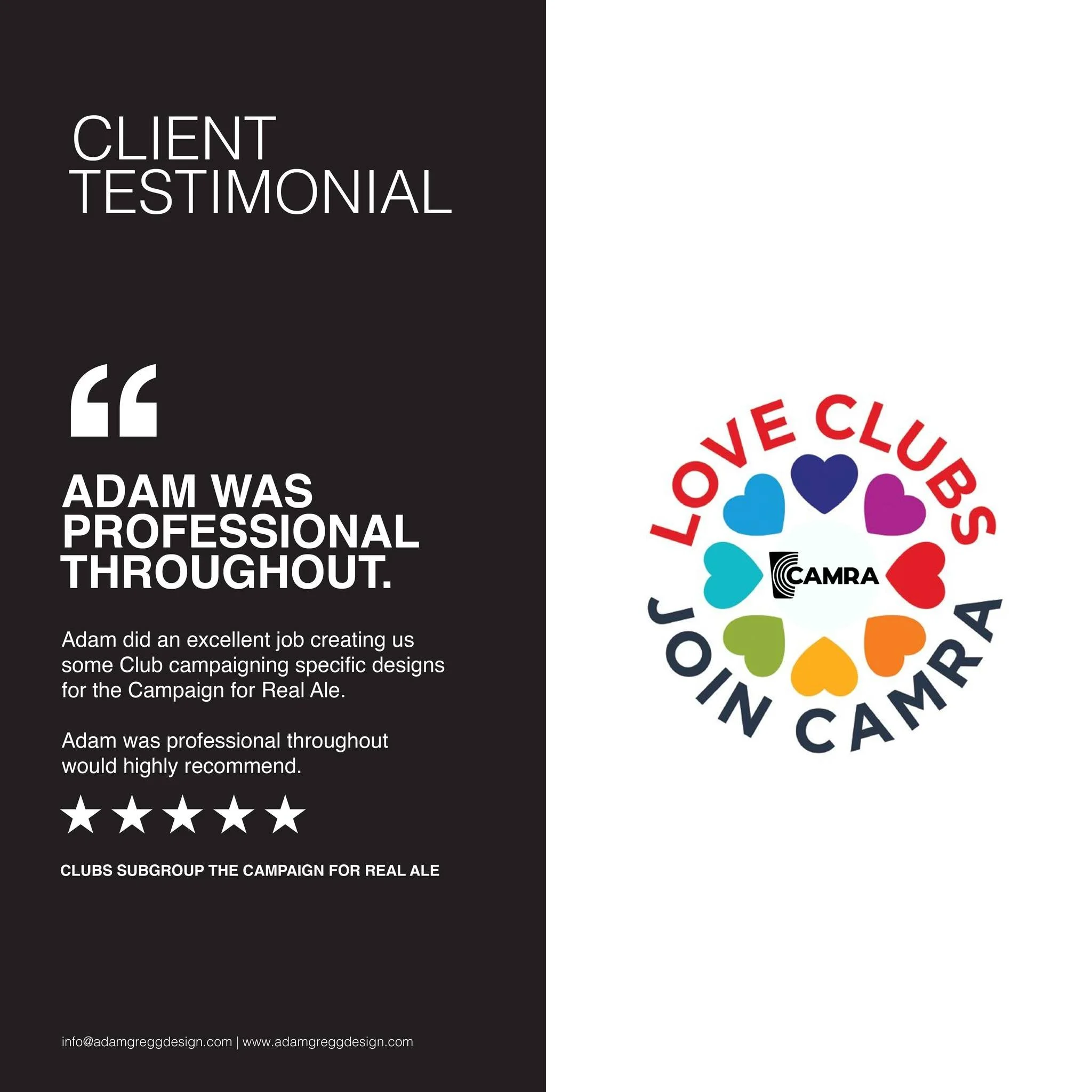 A nice testimonial from Clubs Subgroup the Campaign for Real Ale.

Need some creative spark? Contact Today!

E: info@adamgreggdesign.com
W: www.adamgreggdesign.com
T: 07526308742