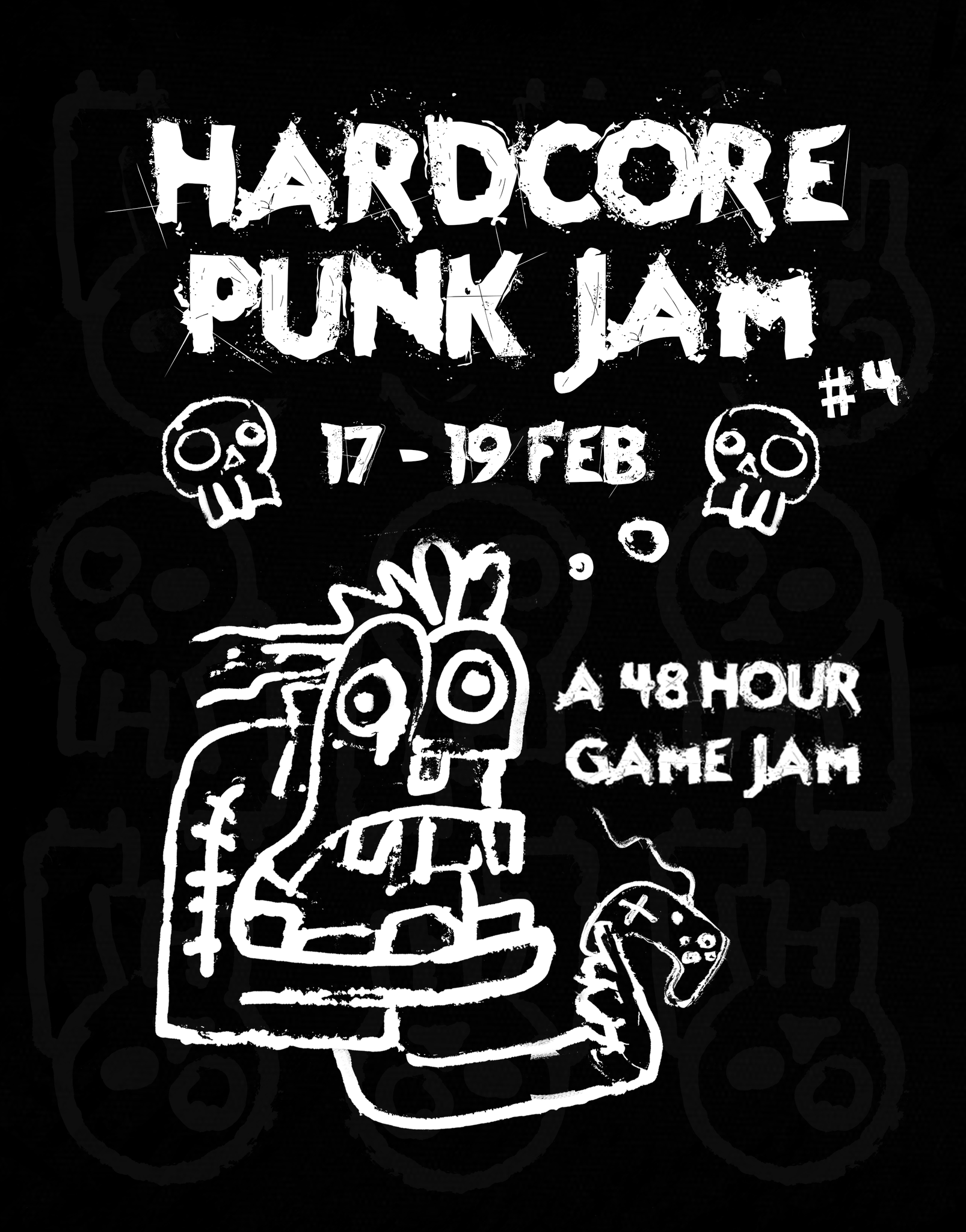 Black poster with white graffiti-style text and drawings promoting Hardcore Punk Jam, scheduled from February 17 to 19, featuring a 48-hour game jam. The poster includes cartoonish skulls, a skeleton figure with a head resembling a rabbit and a snake