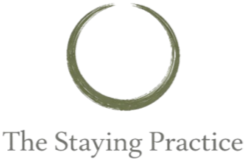 The Staying Practice