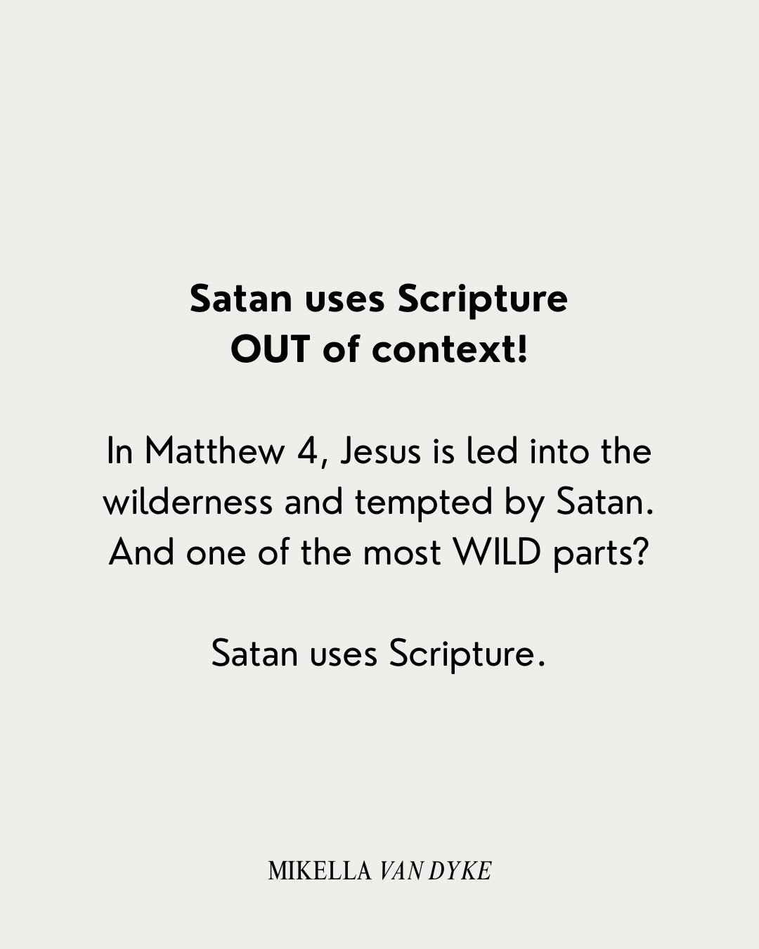 Jesus knew the Word deeply enough to recognize when it was being distorted.

We don&rsquo;t need more verses thrown around.

We need a rightly understood truth that leads to freedom, not bondage.

Comment DEEPER to learn how to study the Bible deeper