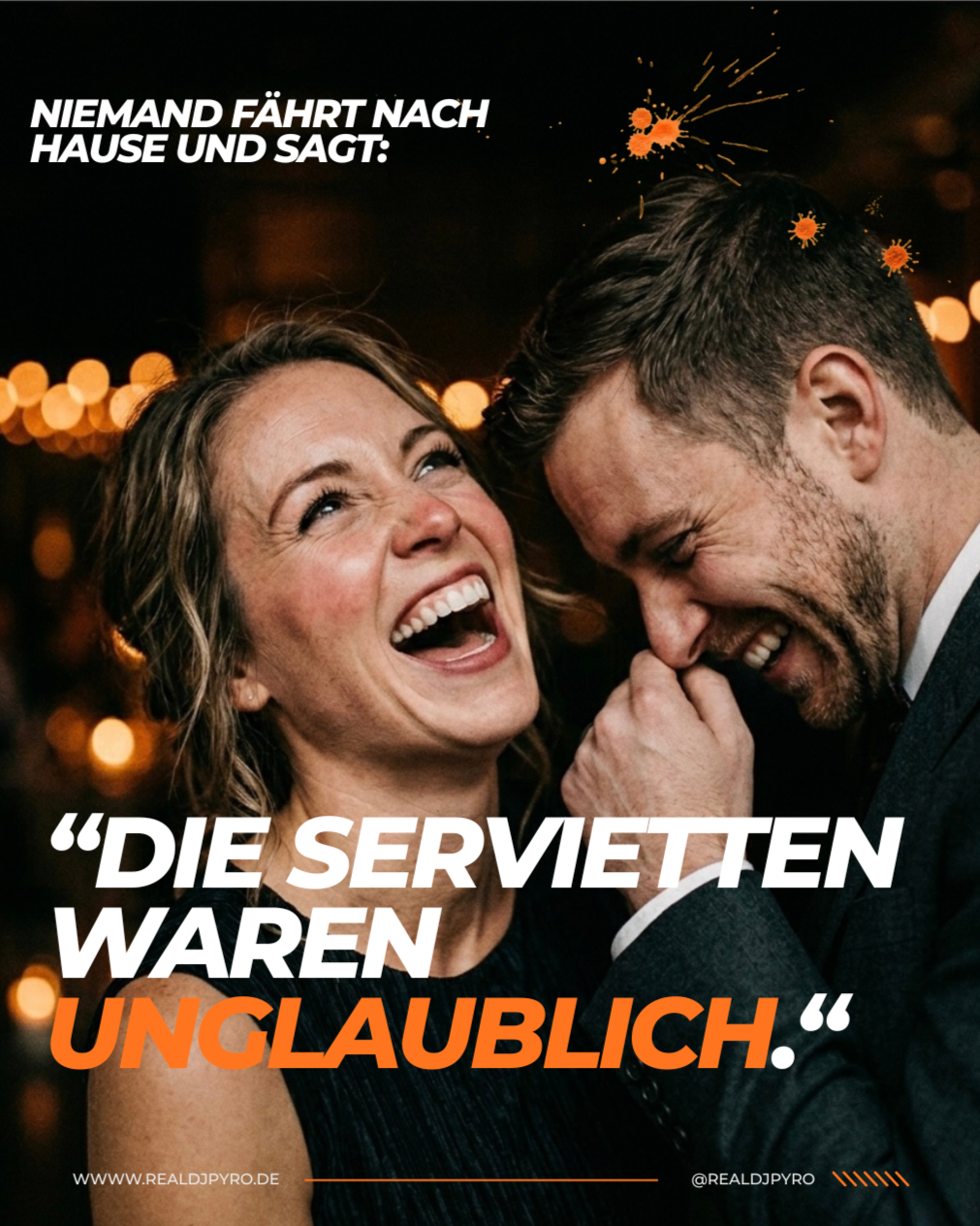Die Servietten waren unglaublich … 