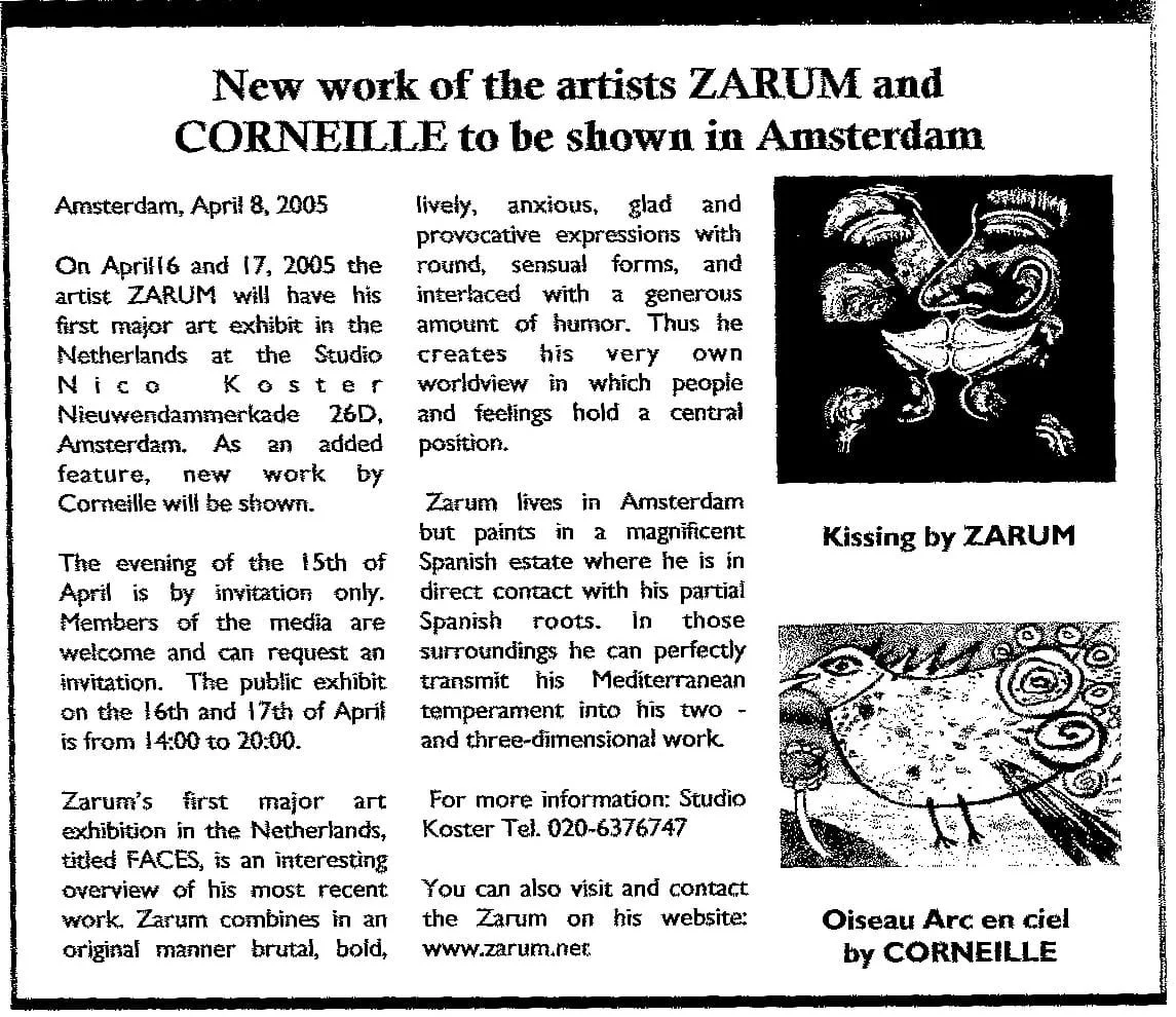 A newspaper article about new artwork by artists ZARUM and CORNELLE to be exhibited in Amsterdam on April 8, 2005. The article discusses ZARUM's style, background, and upcoming exhibit details. The article features two black and white images: one titled "Kissing by ZARUM," depicting two abstract faces close to each other, and another titled "Oiseau Arc en ciel" by CORNELLE, showing a colorful abstract bird design.