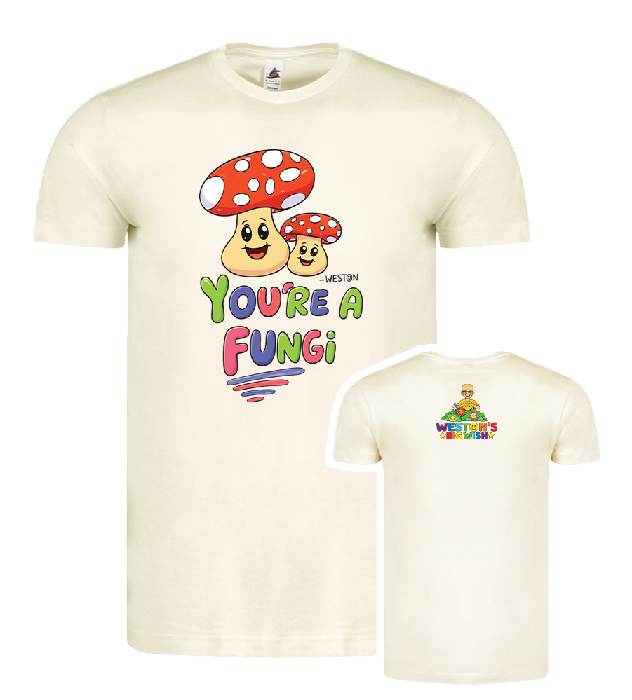 A white T-shirt with colorful graphics. The front features two smiling cartoon mushrooms, one larger and one smaller, with red caps and white spots, and the phrase "YOU'RE A FUNGI" in multicolored letters. The back has a multicolored graphic of a smiling character with glasses, the text "WESTON'S BIG WISH" in bright colors, and stars.