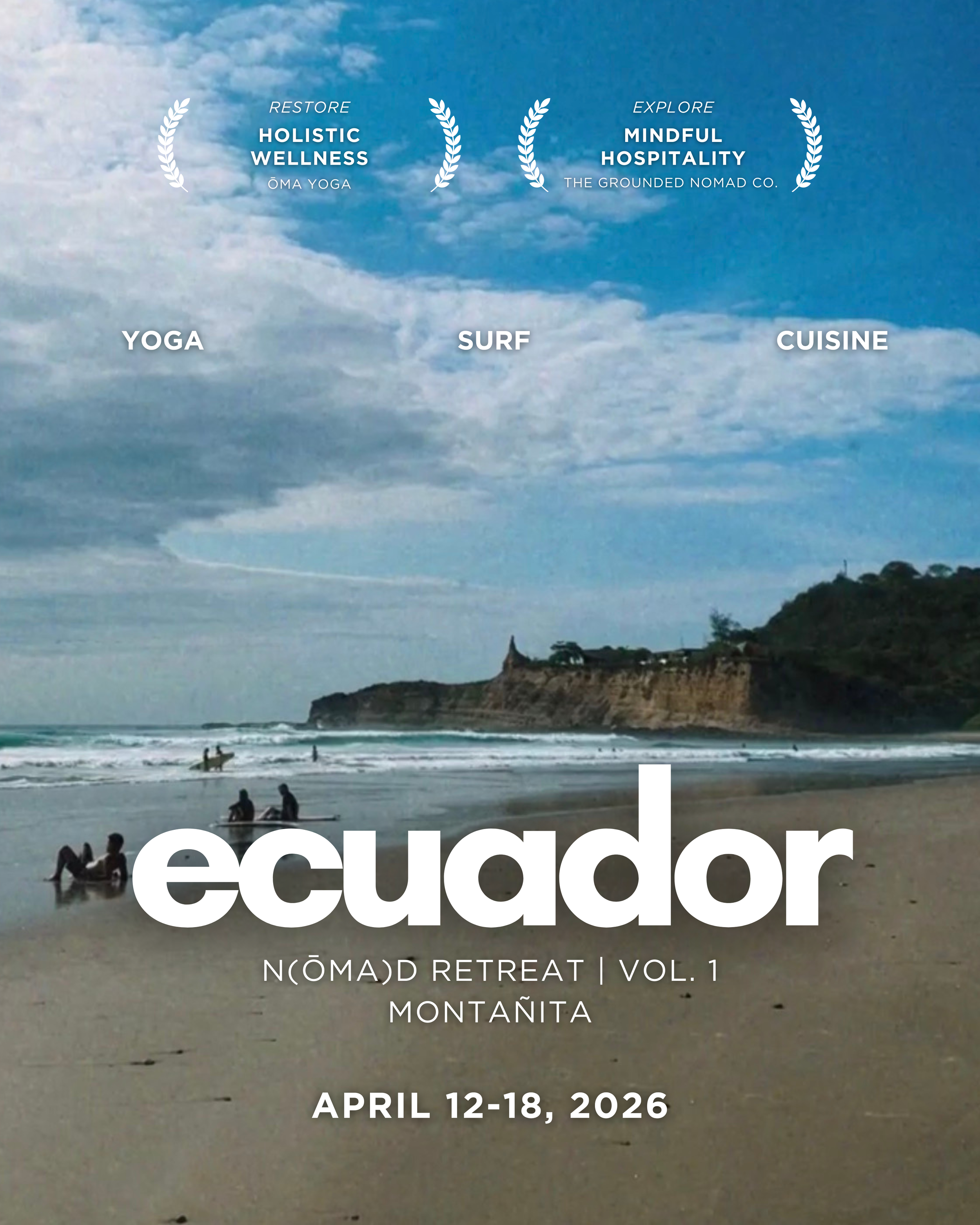 A beach scene in Ecuador with people surfing and sitting on the sand. The sky is partly cloudy with a cliff in the background. Text overlay promotes a retreat titled 'Nômad Retreat Vol. 1' happening from April 12-18, 2026.