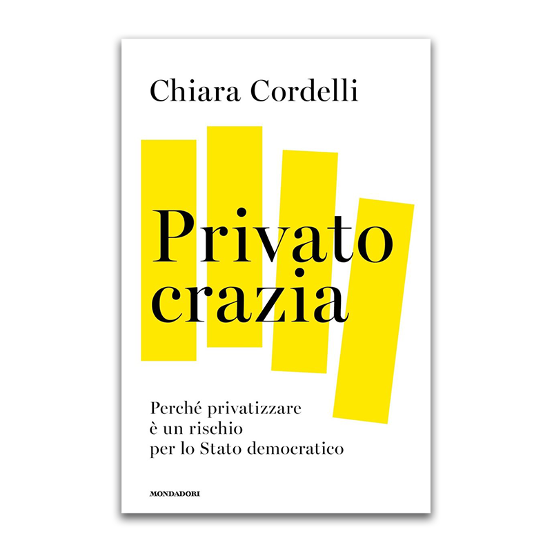 Book cover with the title 'Privato Crazia' by Chiara Cordelli, featuring yellow vertical bars and a subtitle in Italian.