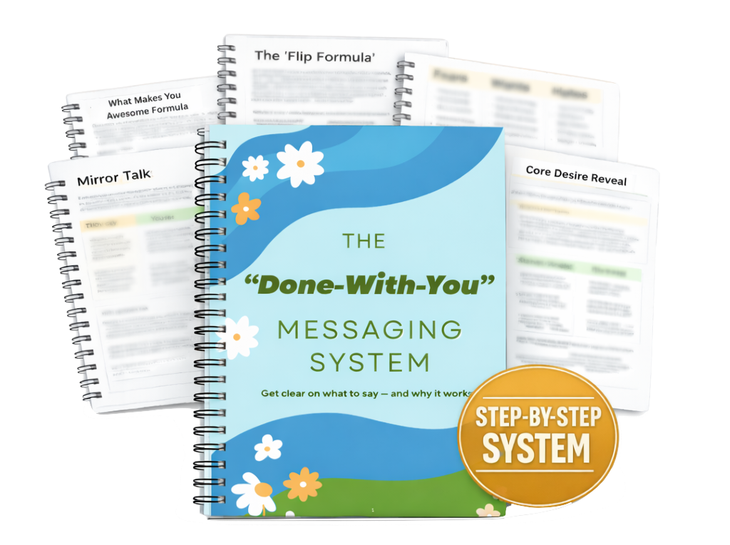 Open book titled "The 'Done-With-You' Messaging System" with additional pages spread out behind it, featuring instructional content on messaging techniques and a gold badge labeled "Step-by-Step System".