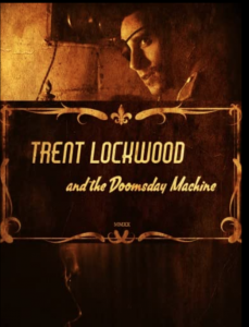 Book cover featuring a woman's face partially illuminated in sepia tones. The title is "Trent Lockwood and the Doomsday Machine" with decorative borders.
