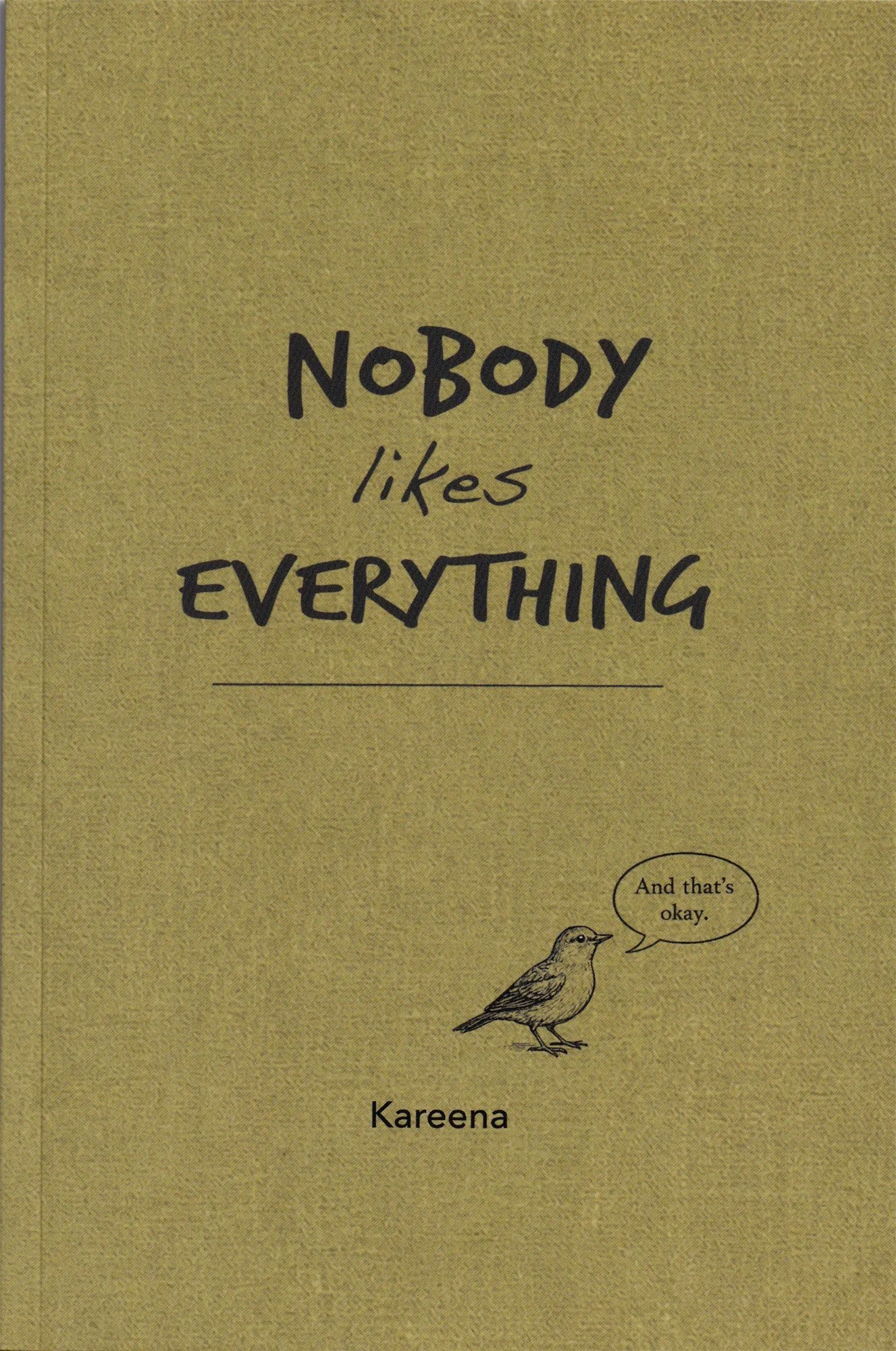 NOBODY LIKES EVERYTHING.jpg