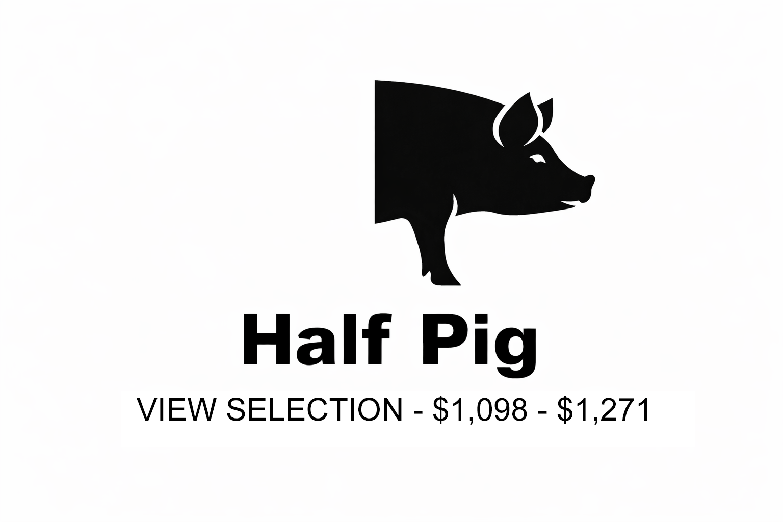 Logo of a half pig silhouette above the text 'Half Pig' and pricing information for view selection.
