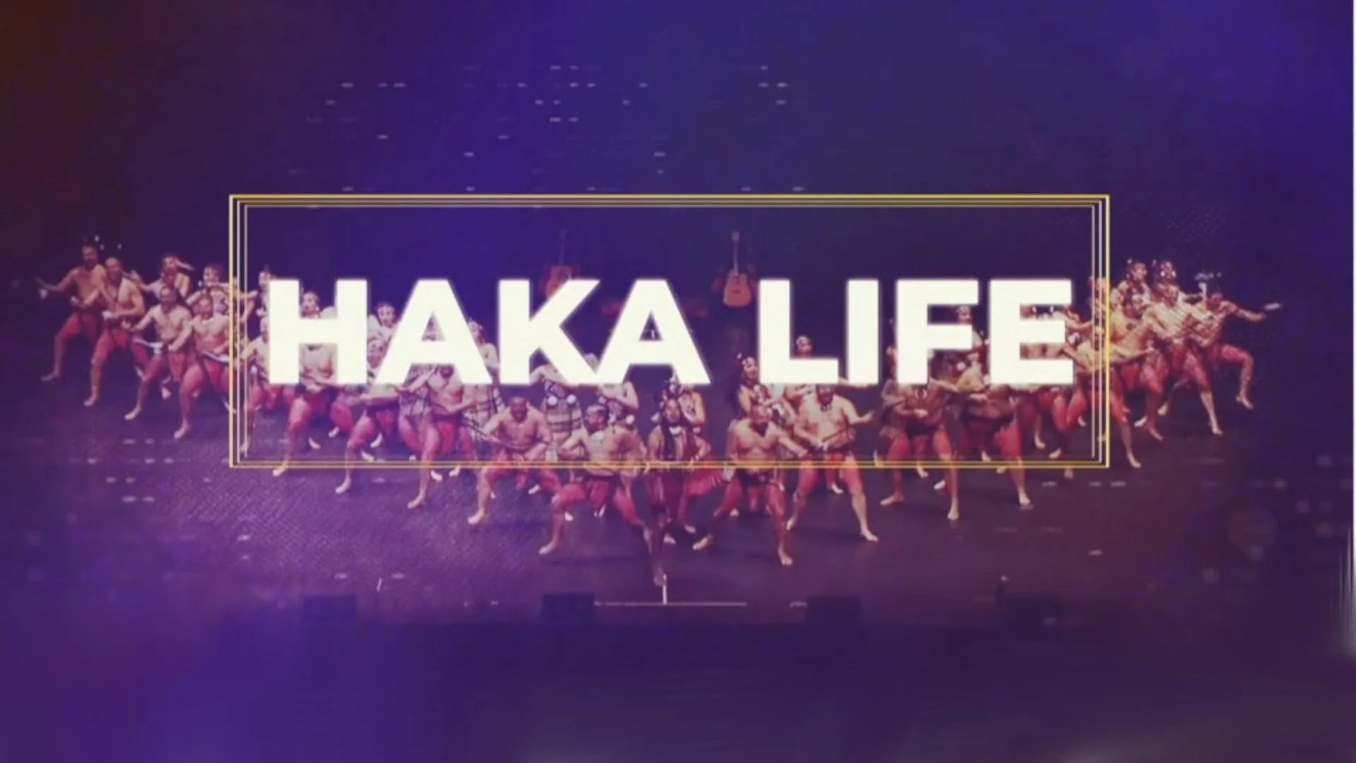 Haka Life - Broadcast Docuseries