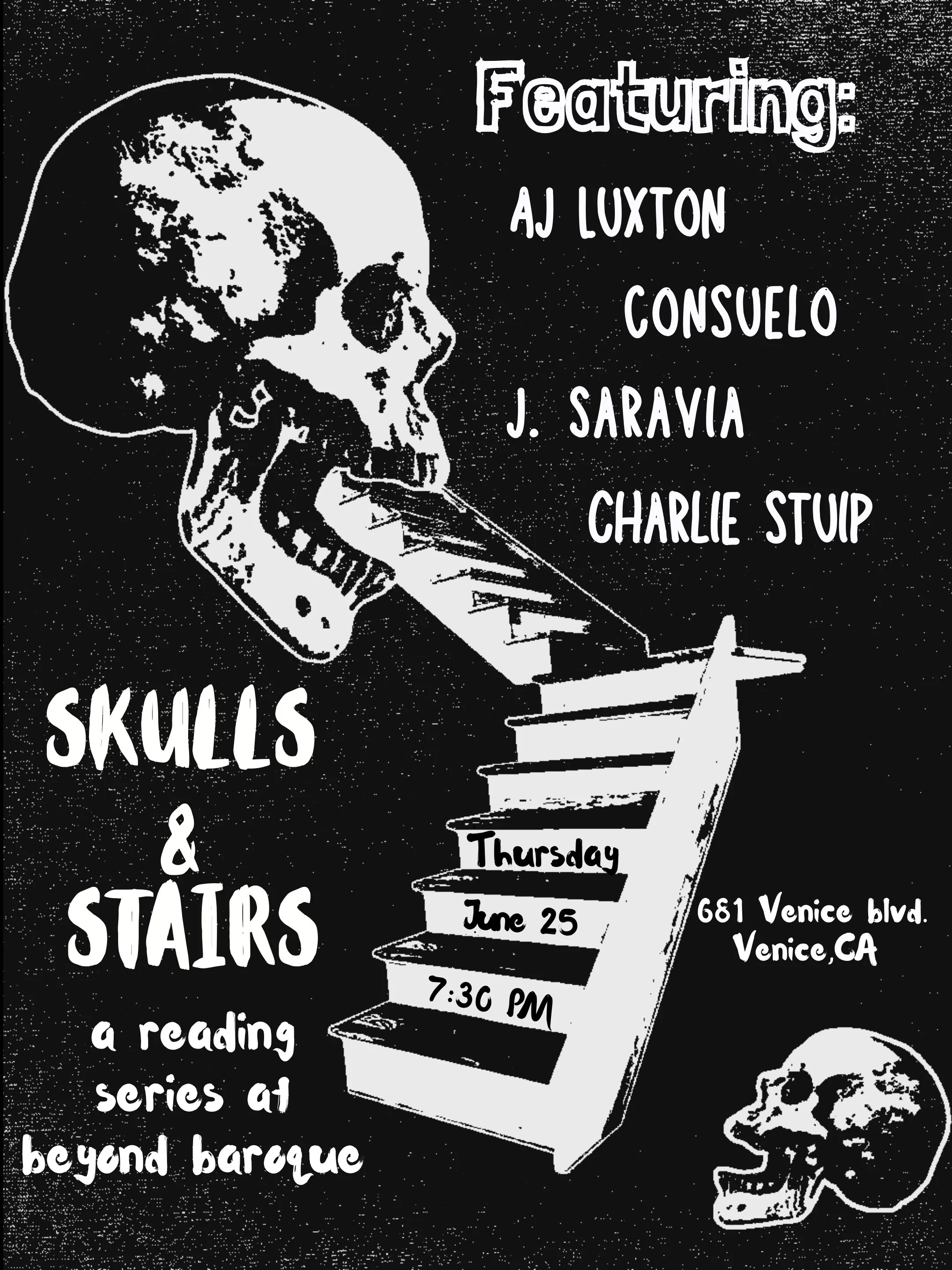 Skulls &amp; Stairs: AJ Luxton, Consuelo, J. Saravia, Charlie Stuip
