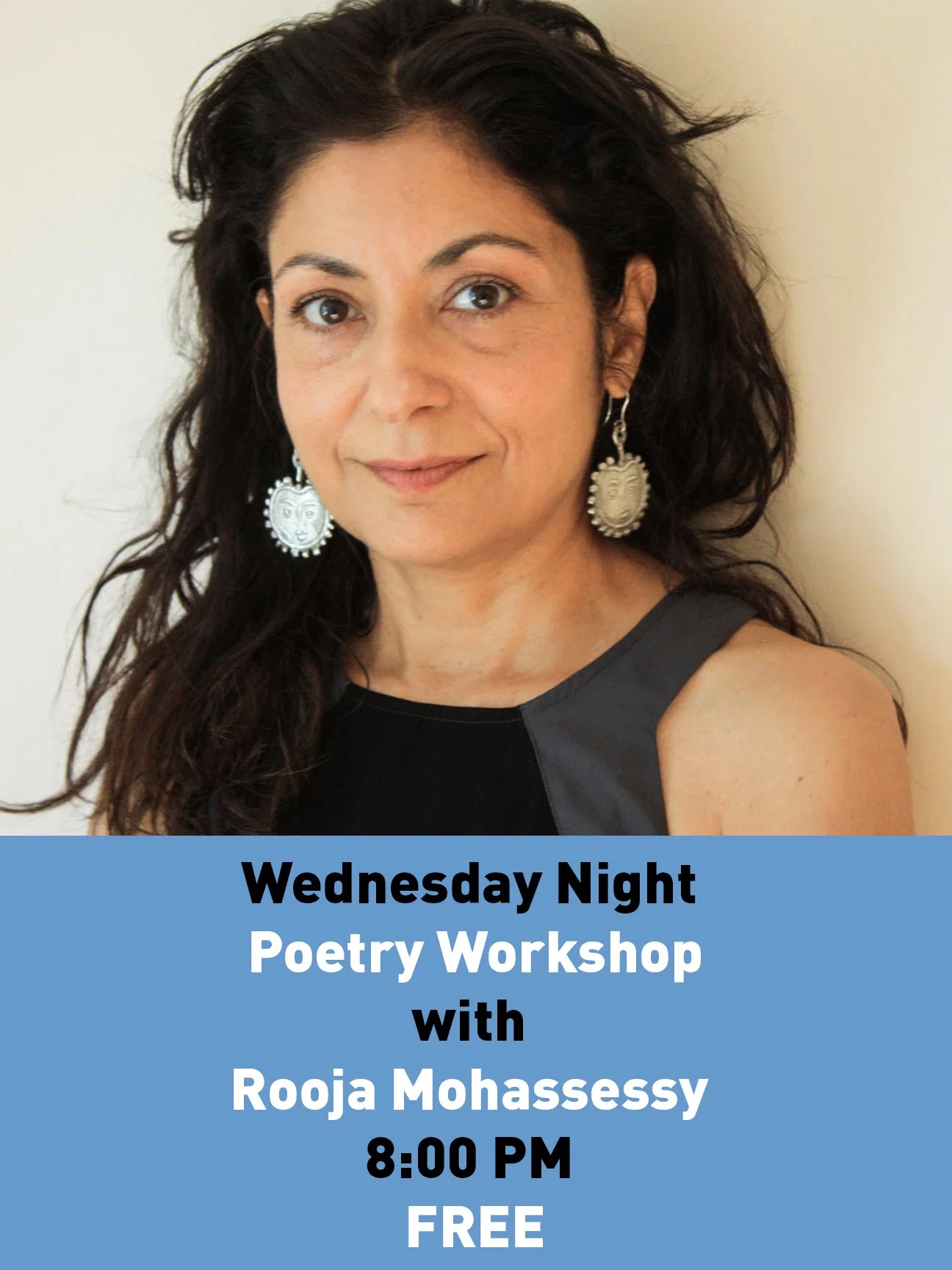 Wednesday Night Poetry Workshop with Rooja Mohassessy