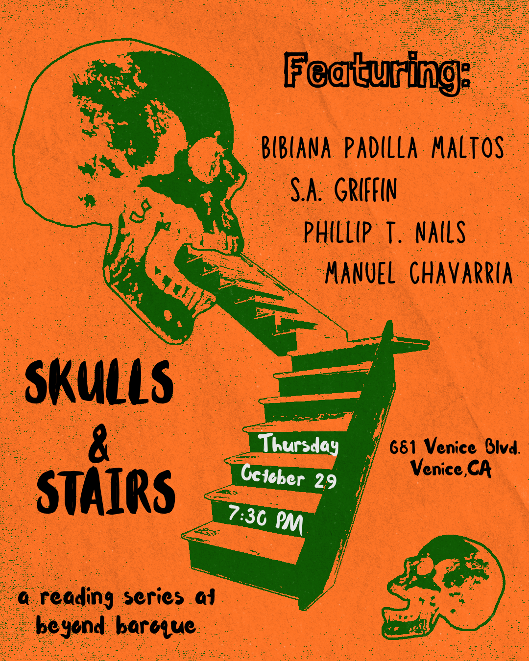 Skulls &amp; Stairs: S.A. Griffin, Bibiana Padilla, Phillip T. Nails, Manuel Chavarria&nbsp;