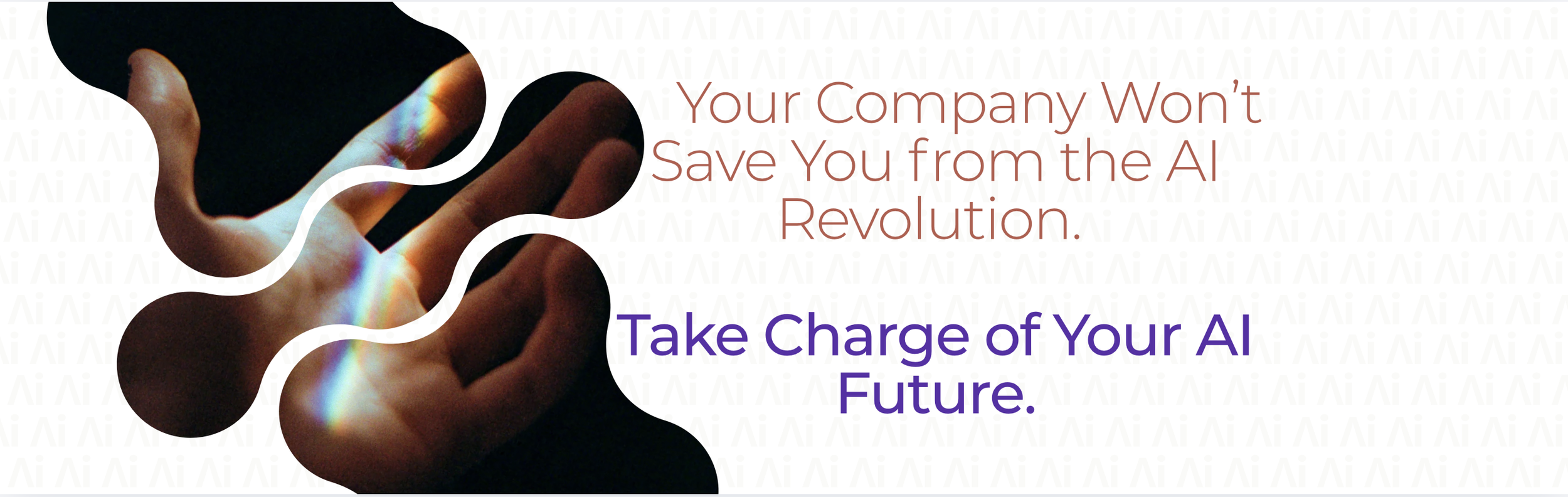 Your Company Won’t Save You from the AI Revolution. Take Charge of Your AI Future.