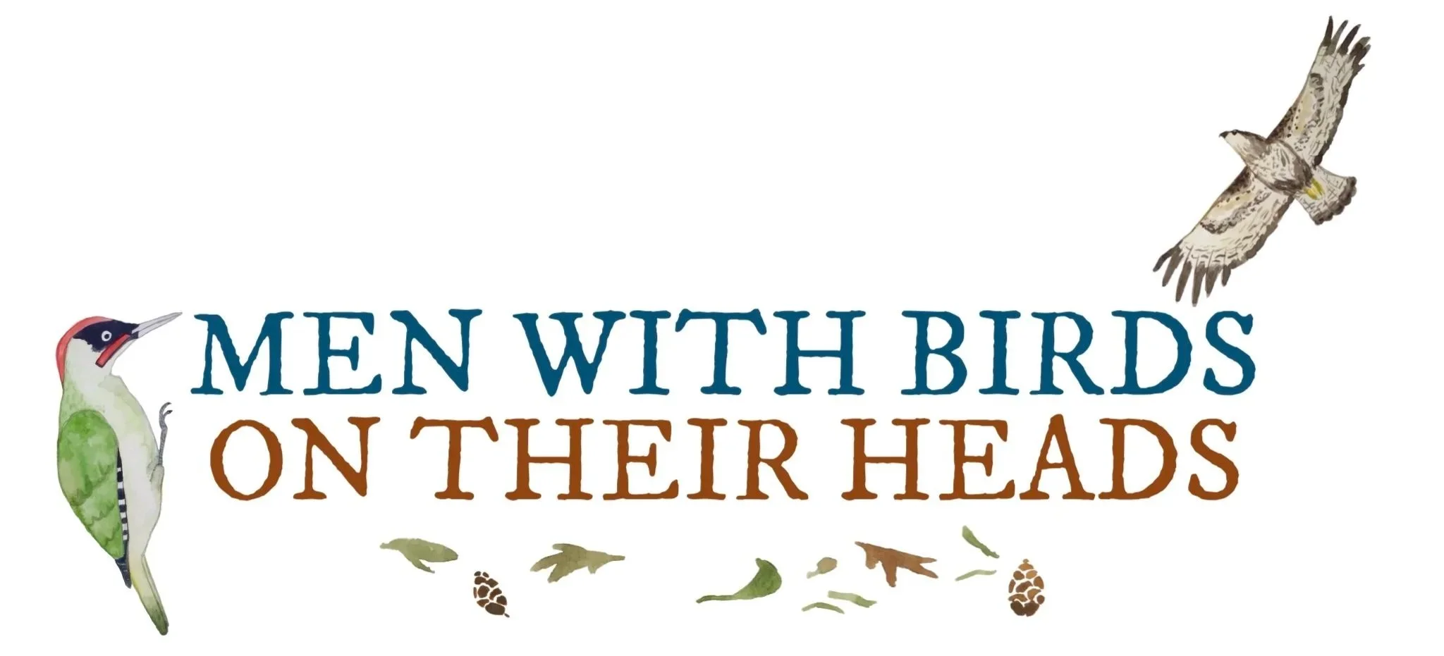 Text reads "Men with Birds on Their Heads" flanked by illustrations of a woodpecker on the left and a hawk flying on the right, with falling leaves and pinecones underneath.