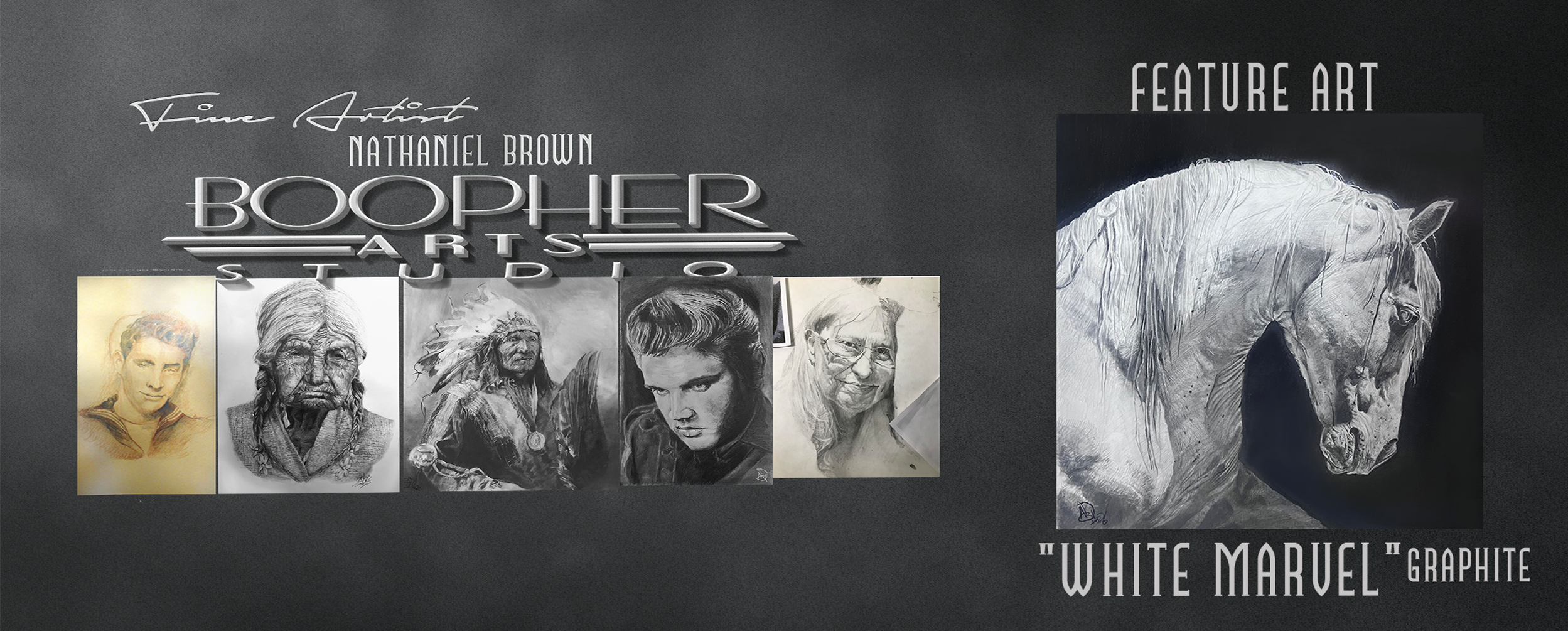 A collage of five portraits including a young man, an elderly Native American, a cowboy, a young man with dark hair, and an elderly woman. To the right, there is a feature art of a white marble horse titled 'White Marvel' in graphite. The background is dark with text highlighting the artist, Nathaniel Brown, and the art studio, Boopher Arts Studio.