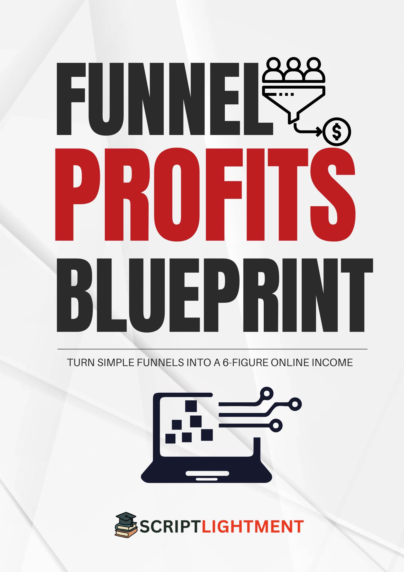 Funnel Profits Blueprint Guide