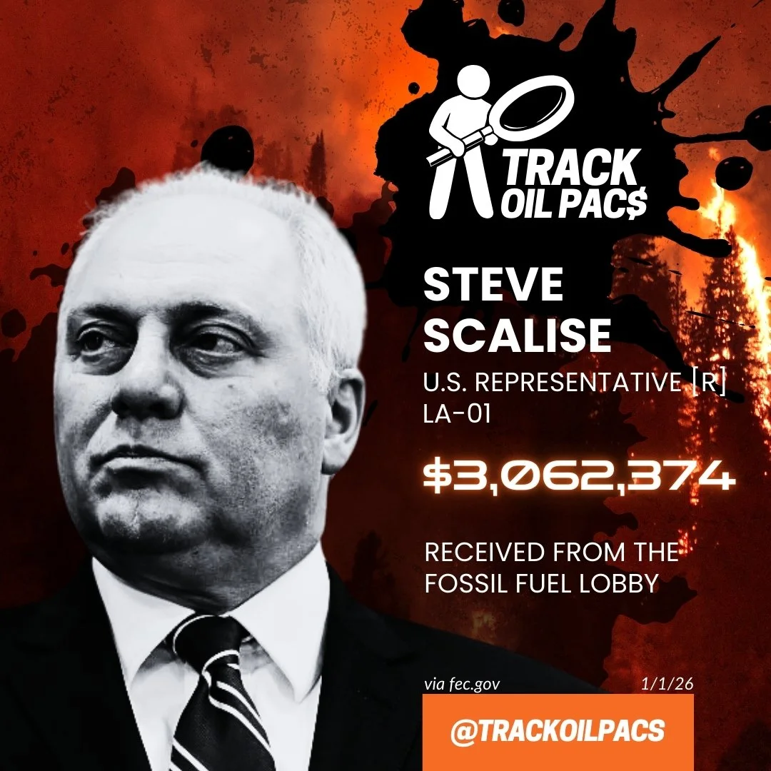 A graphic with a black-and-white photo of Steve Scalise, a fiery red background, and text indicating him as a U.S. representative affiliated with the fossil fuel lobby, with a reported amount of over $3 million received.