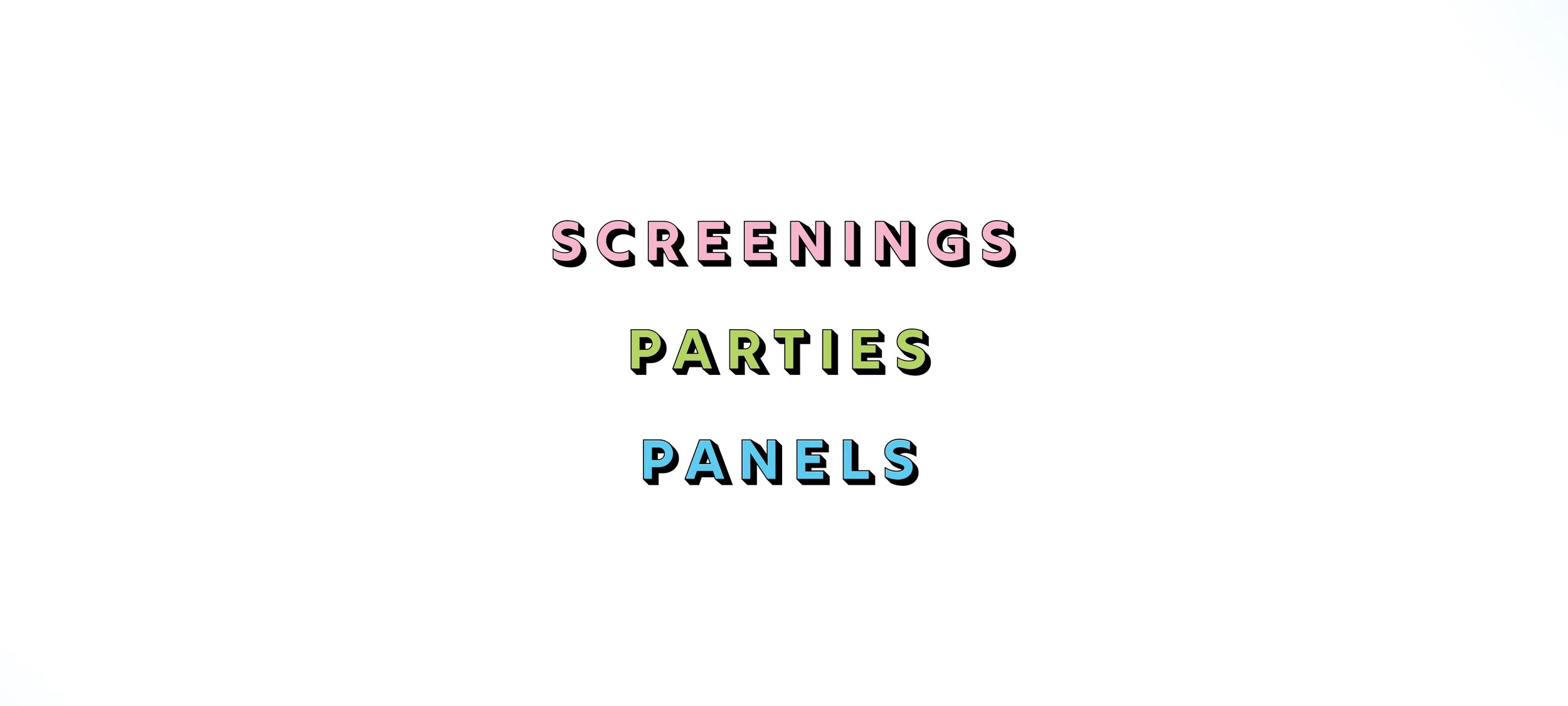 Screenings Parties Panels.jpg