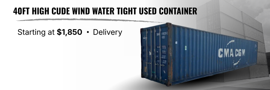 Advertisement for a 40ft high cube wind water tight used container with pricing and delivery information, featuring an image of a blue shipping container.