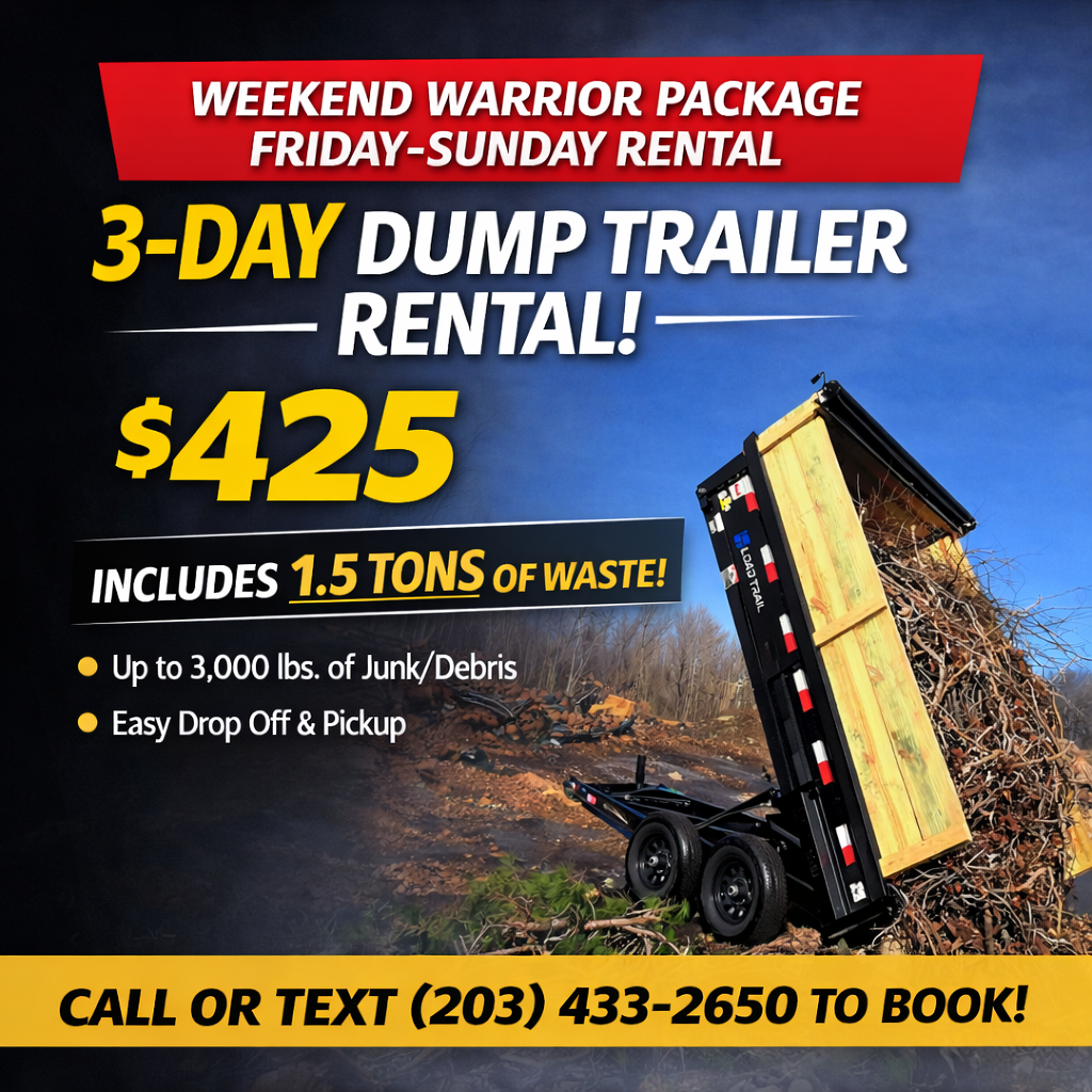 Flyer advertising a weekend warrior package for rent from Friday to Sunday, offering a 3-day dump trailer rental for 425 dollars which includes 1.5 tons of waste, suitable for up to 3,000 pounds of junk or debris with easy drop-off and pick-up. The flyer has a red banner at the top, bold yellow and white text, and a picture of a black dump trailer tilting to unload debris on a dirt and grassy area.