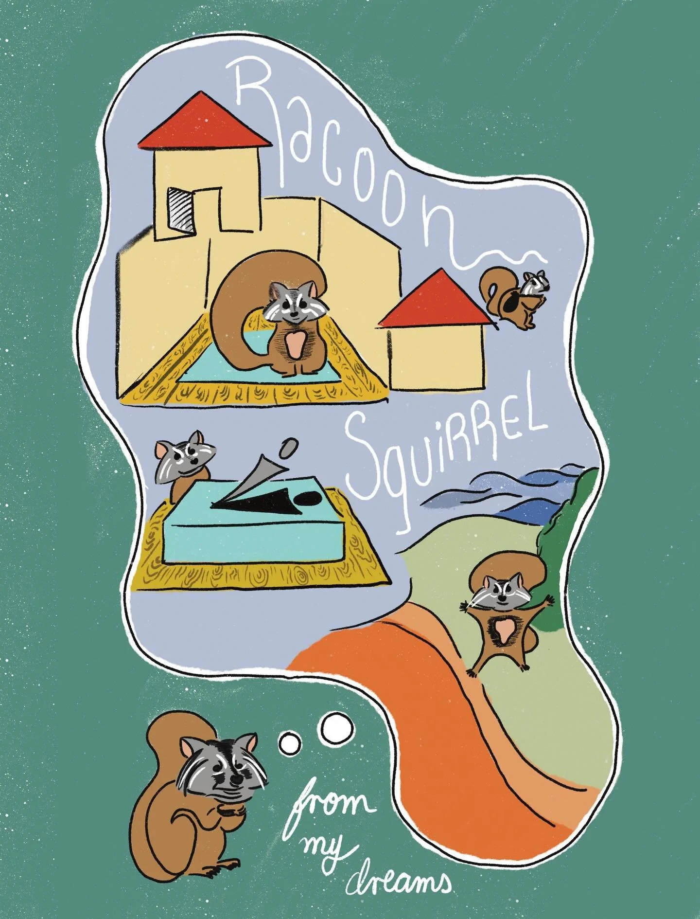 Hey folks! The last few years I&rsquo;ve been having hyper vivid dreams, my most fun dream was about a raccoon squirrel. So, here a little visual narrative of my dream, and a poem.

It entered my home
It stole from me
It took his breath

Like a ninja