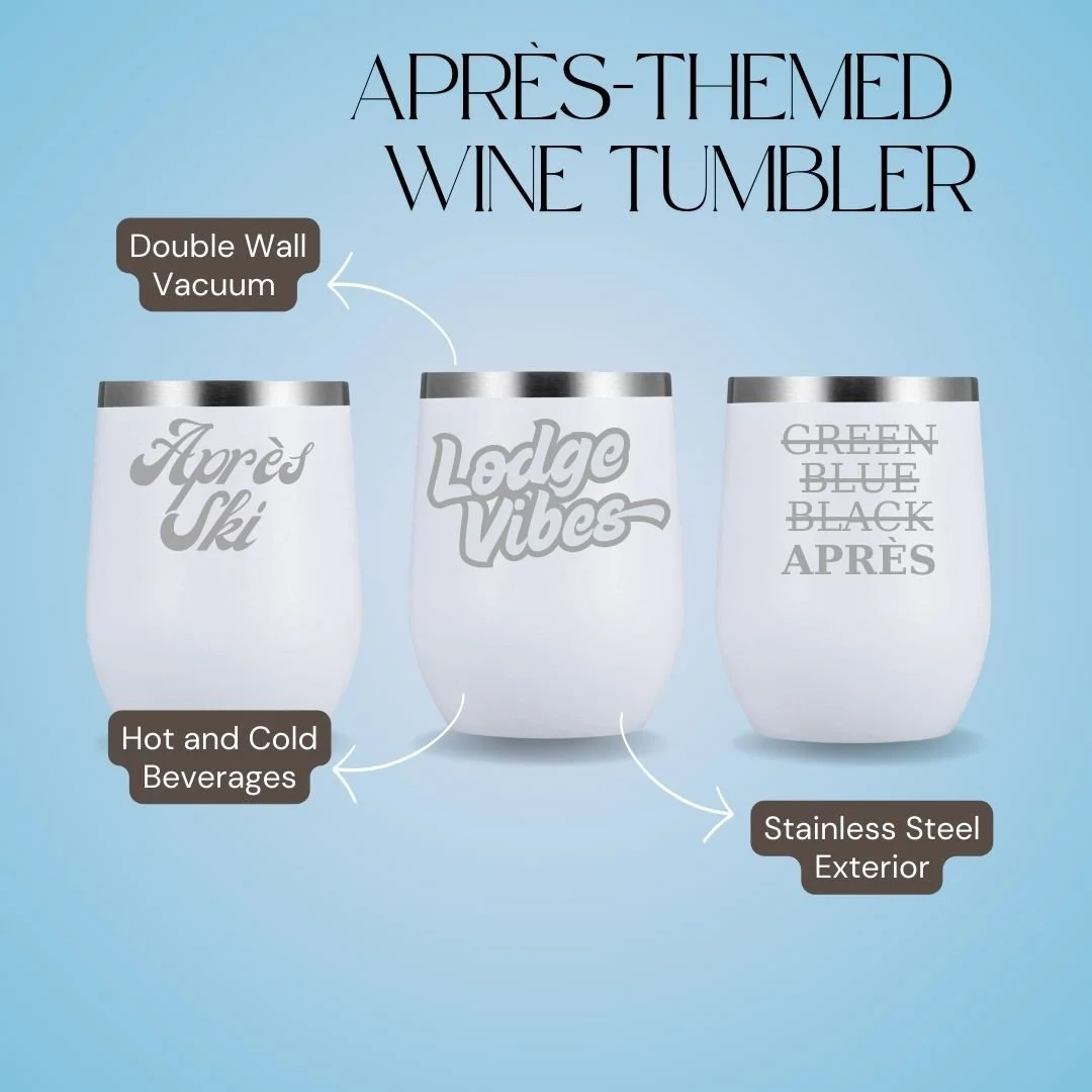 Engraved Apres Ski Wine Tumbler | Stainless Steel, Ski Lodge Mug