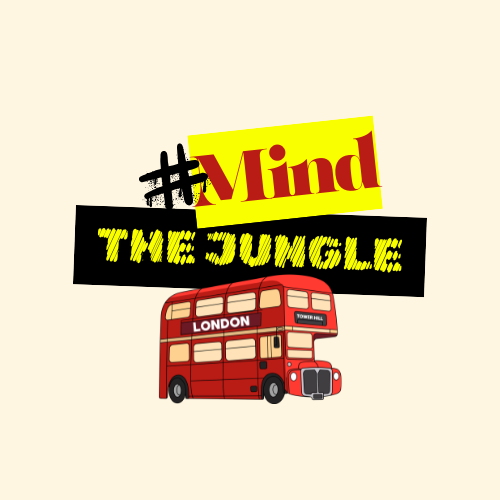 Graphic design featuring the hashtag #Mind in bold red letters on a yellow background, the words THE JUNGLE in yellow on a black background, and a red double-decker bus with London destination signs, all on a light beige background.