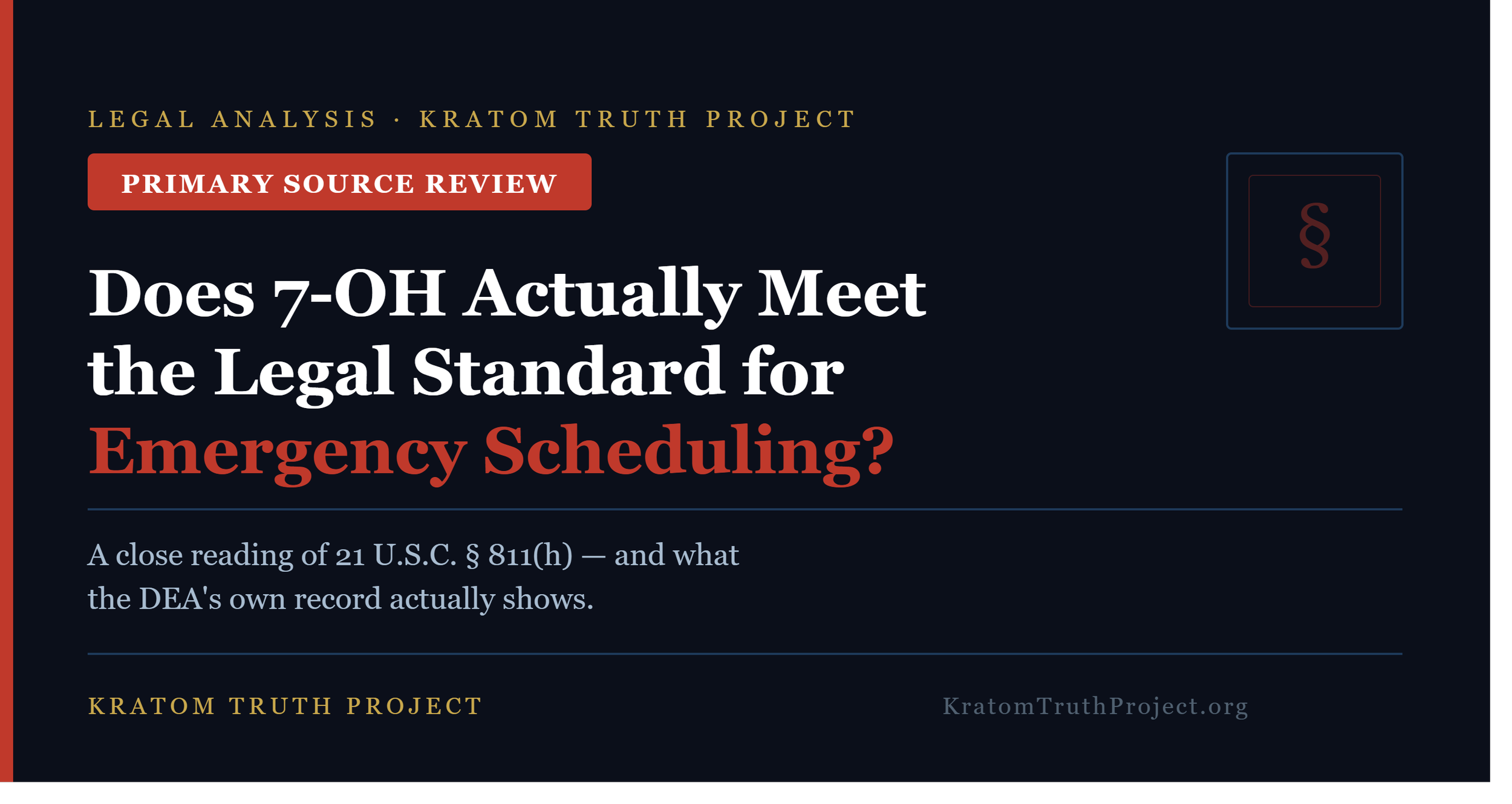 Does 7-OH Actually Meet the Legal Standard for Emergency Scheduling?