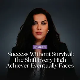 Part 4 of 4: Success Without Survival: The Shift Every High Achiever Eventually Faces