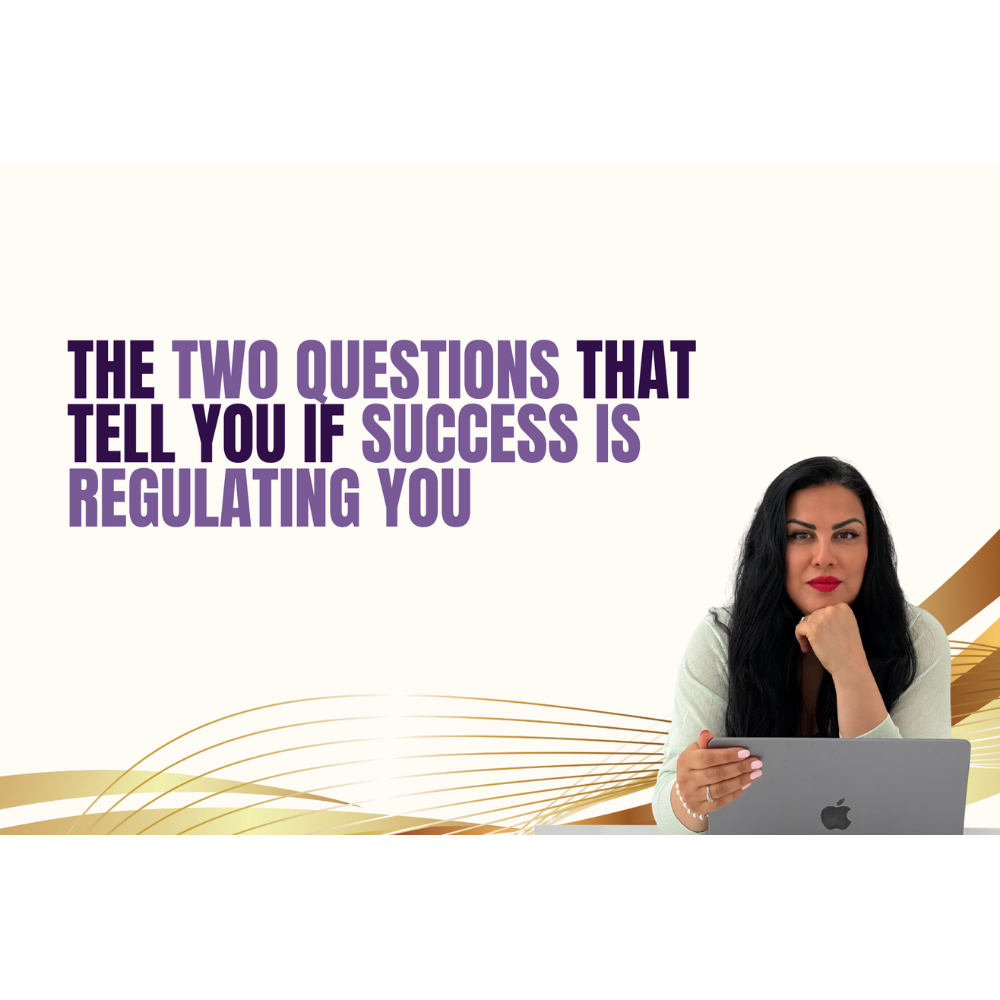 The Two Questions That Tell You If Success Is Regulating You