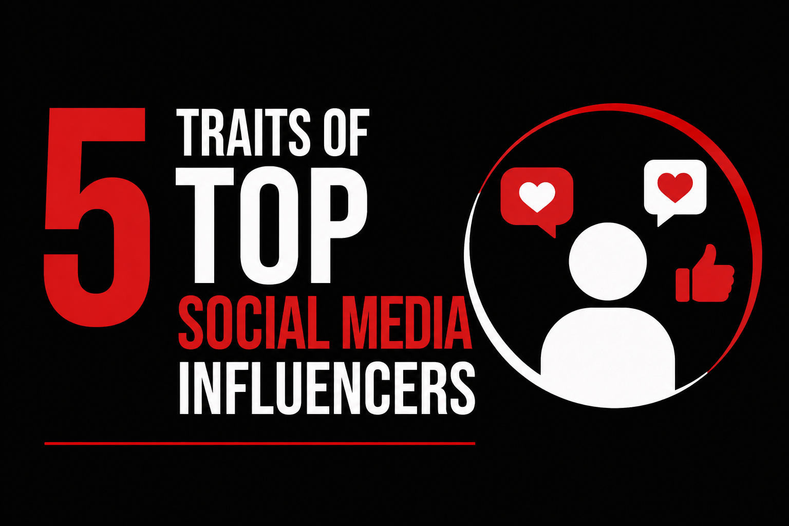 5 Traits of Top Social Media Influencers