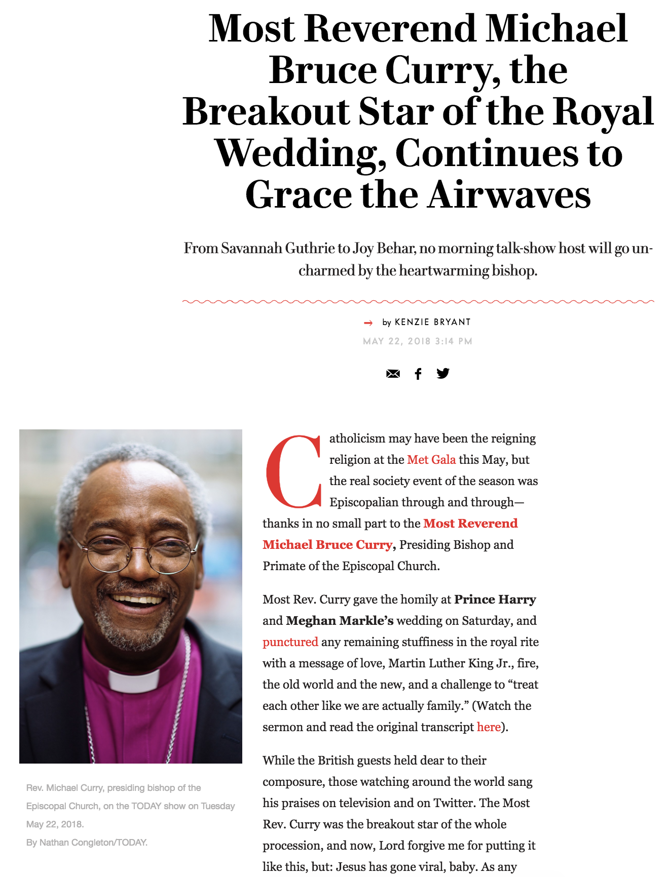 Vanity Fair, "Most Reverend Michael Bruce Curry, the Breakout Star of the Royal Wedding, Continues to Grace the Airwaves", By Kenzie Bryant, 2018
