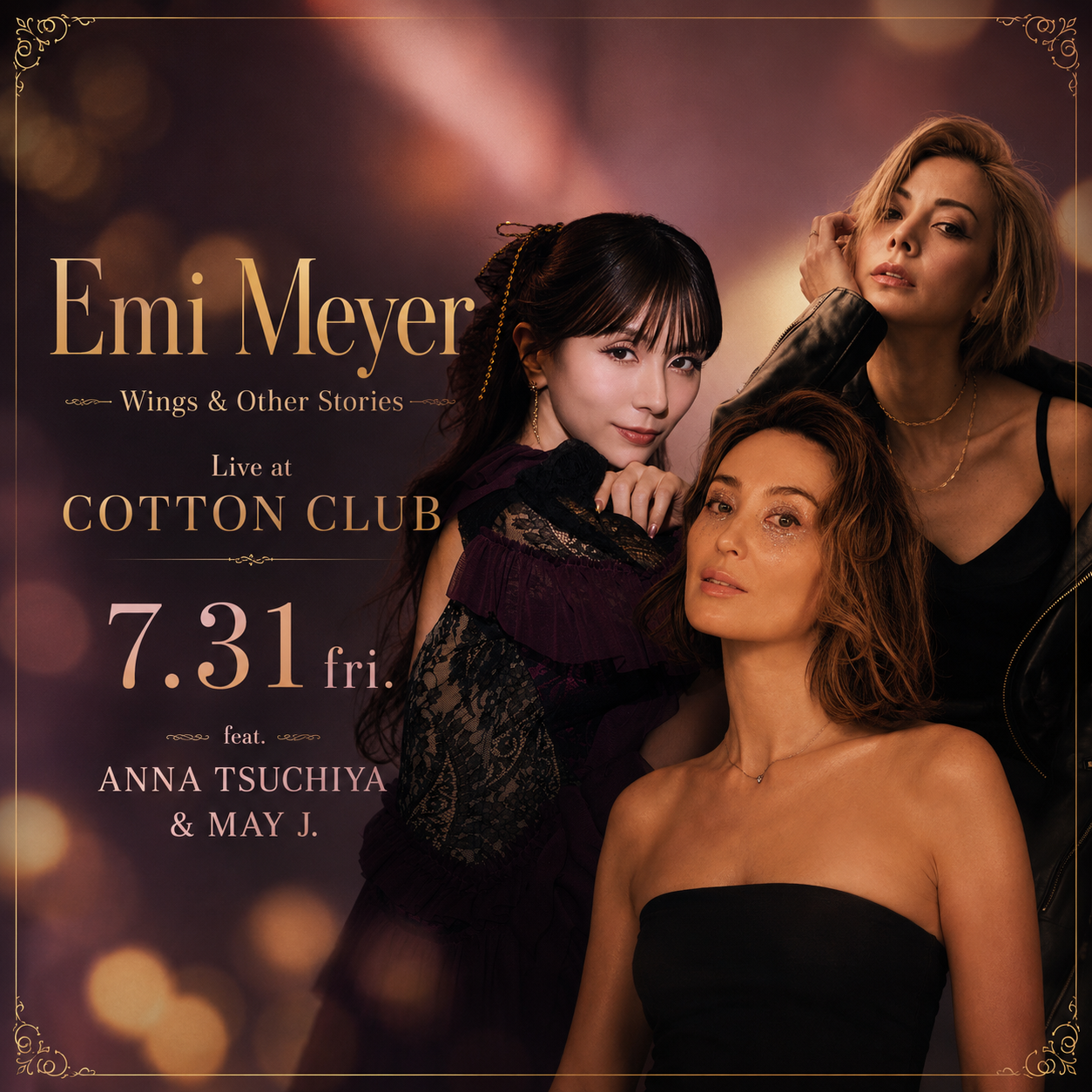 Emi Meyer with Anna Tsuchiya and May J.