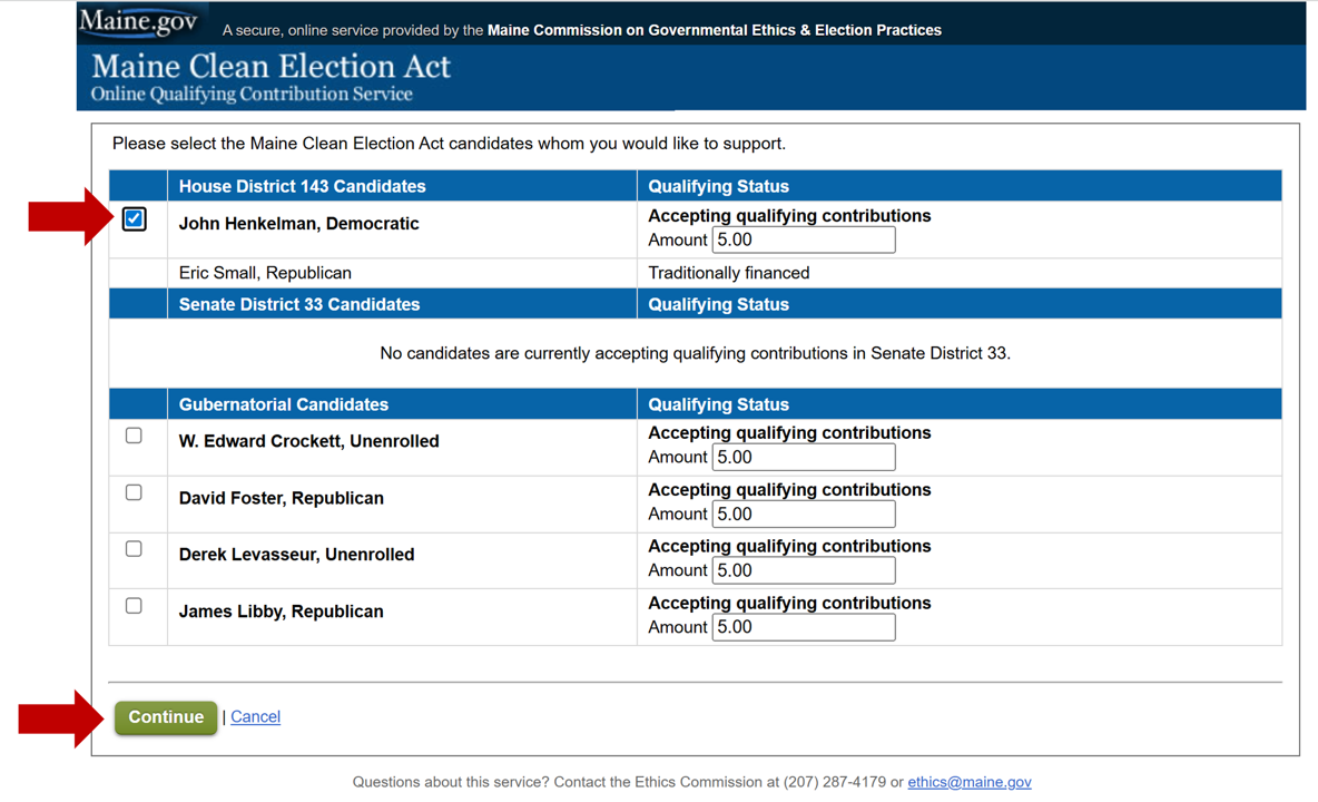Screenshot of the Maine Clean Election Act online qualifying contribution service webpage. It shows a list of candidates for House District 143, Senate District 33, and Gubernatorial candidates, with checkboxes next to their names. John Henkelman, Democrat, is selected with a contribution amount of 5.00. There is a green 'Continue' button and a 'Cancel' link at the bottom.