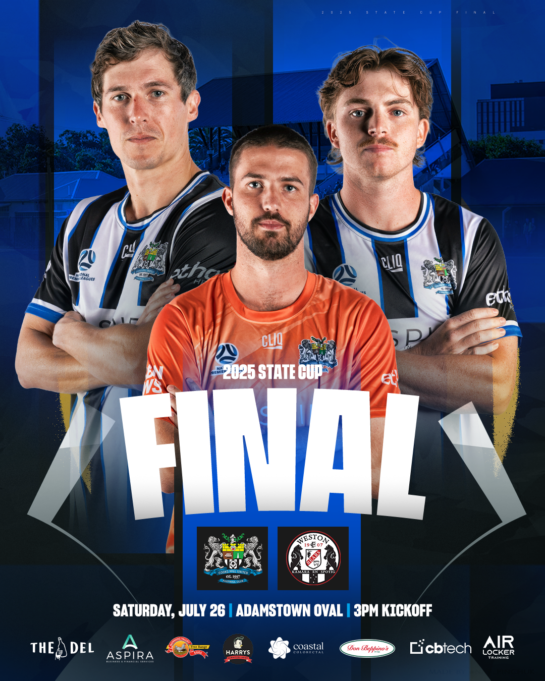 Image promoting the 2025 State Cup final between Coffs Harbour and Weston teams, held on Saturday, July 26 at Adamstown Oval with a 3 PM kickoff. Features three male soccer players in team jerseys, with a dark blue background and the event details at