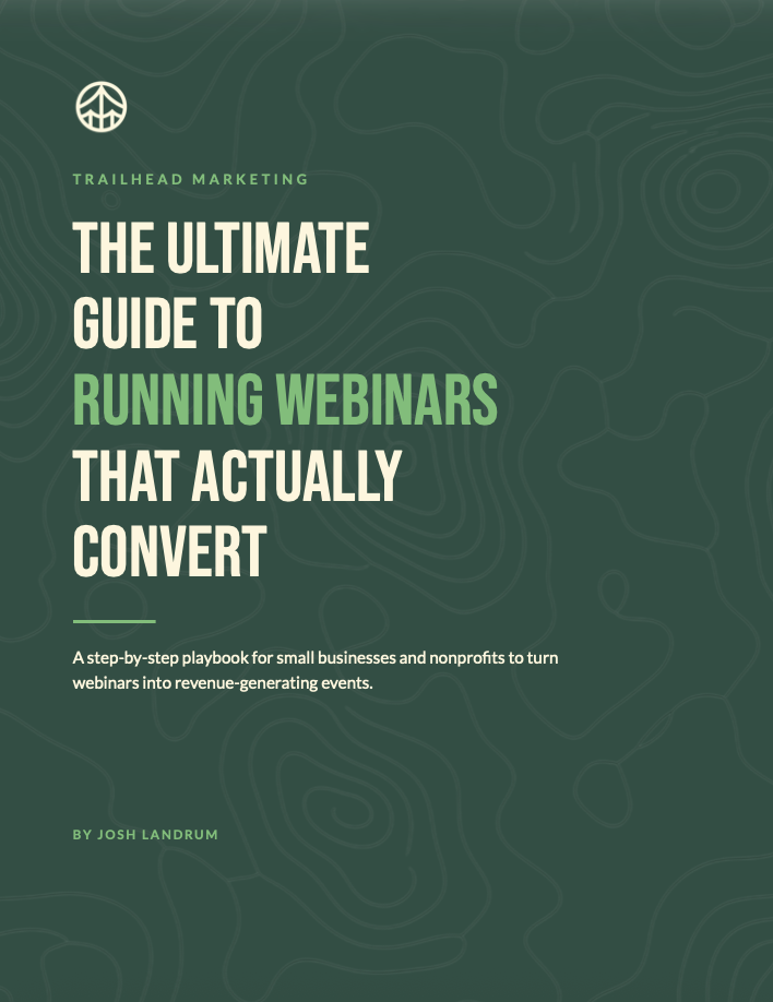 Cover page for 'The Ultimate Guide to Running Webinars That Actually Convert' by Josh Landrum, featuring a green background with a topographic map pattern and a small white peace symbol logo.