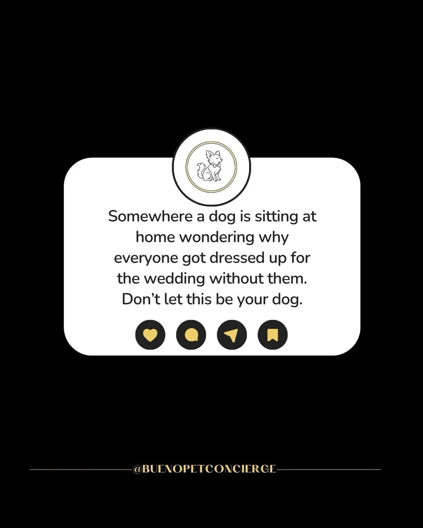 Send this to your fianc&eacute; before your dog finds out they&rsquo;re not invited. 👀🐾