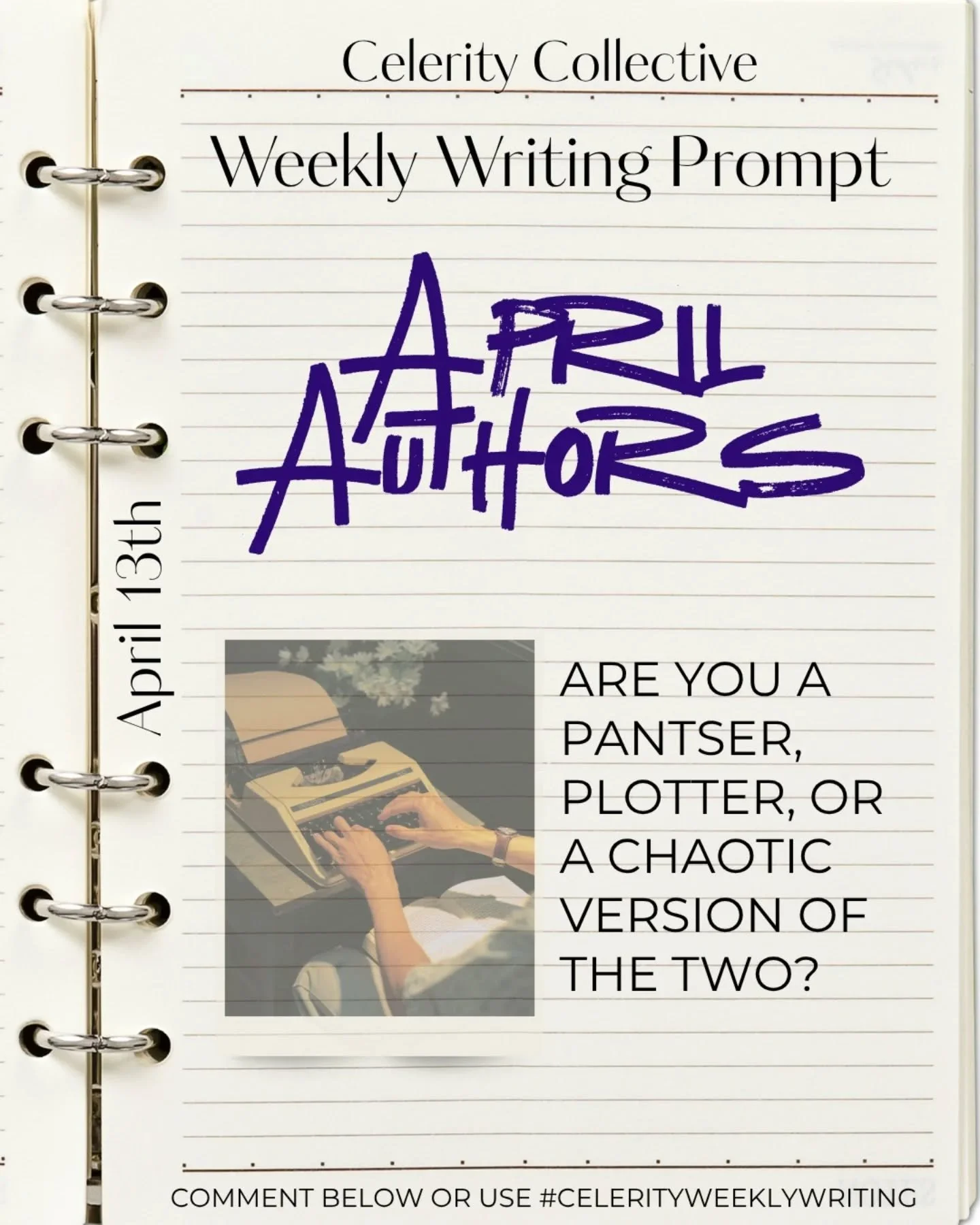 New week, new #celerityweeklywriting prompt!✒️

This month&rsquo;s theme - 📚April Authors📚

💥The weekly prompt: Are you a pantser? A plotter? Or a chaotic blend?

💻Share or comment below so we can see your lovely responses!

#writingprompt #write